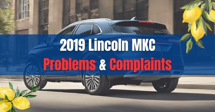 2019 lincoln mkc problems