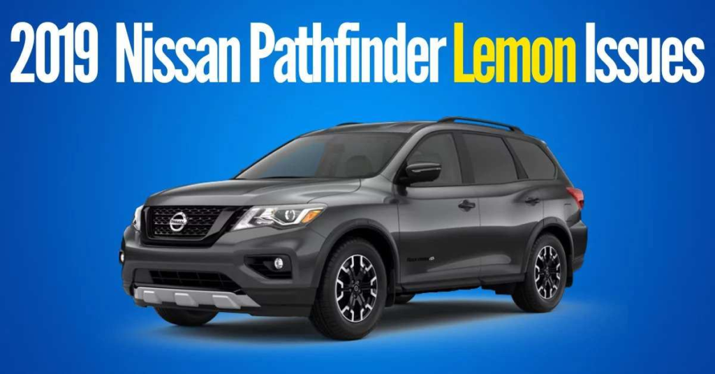2019 Nissan Pathfinder - Common Lemon Law Issues