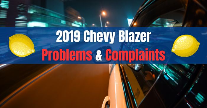 2019 Chevy Blazer problems