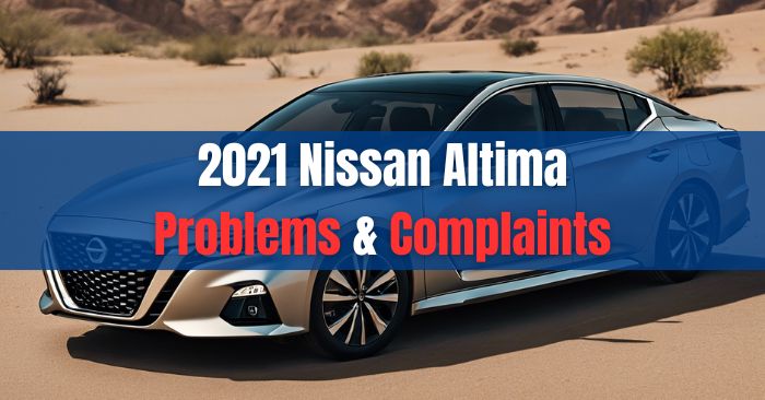 2021 nissan altima problems