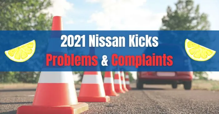 2021 nissan kicks problems