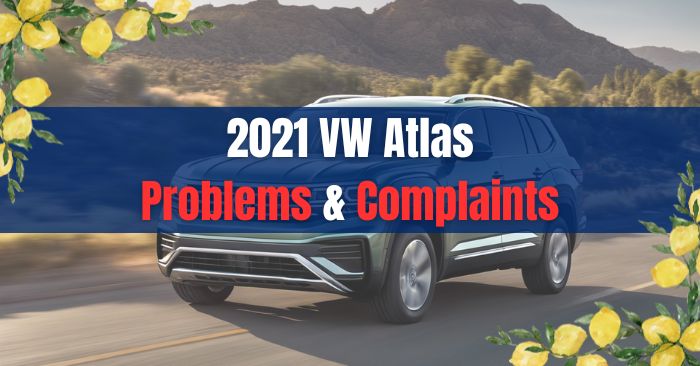 2021 volkswagen atlas problems