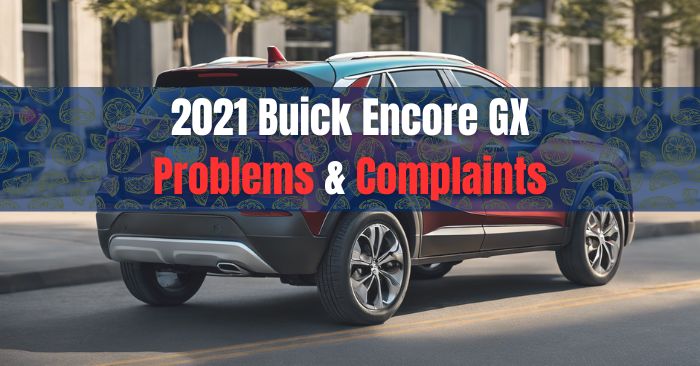 2021 buick encore gx problems