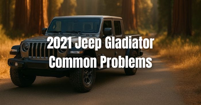 2021 jeep gladiator problems