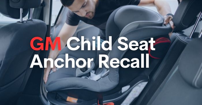 GM Child Seat Anchor Recall