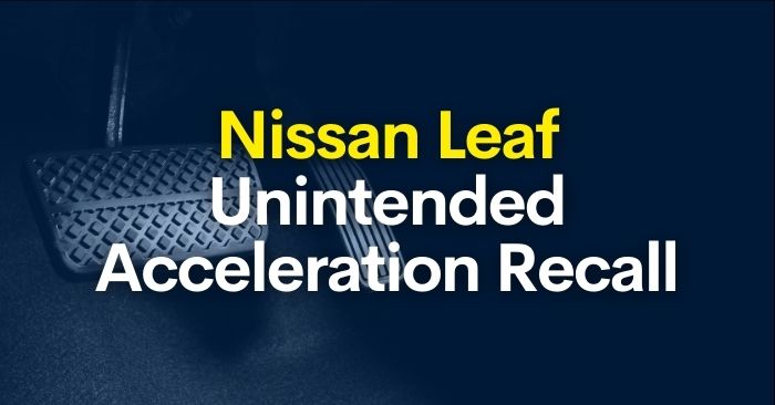 Nissan Leaf Unintended Acceleration Recall 2023 