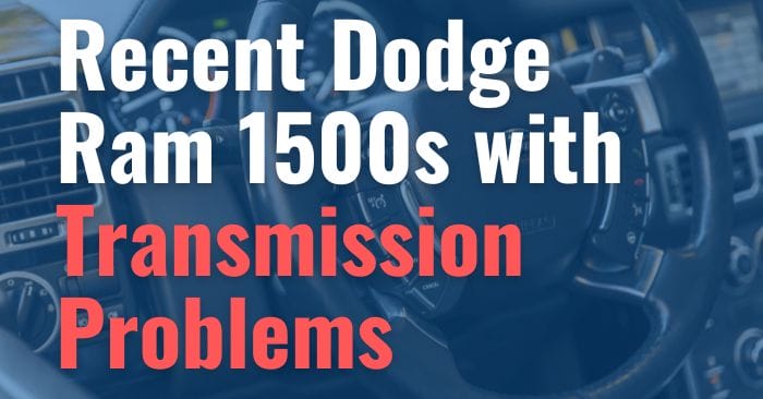 Dodge Ram 1500 Transmission Problems: Causes and Fixes