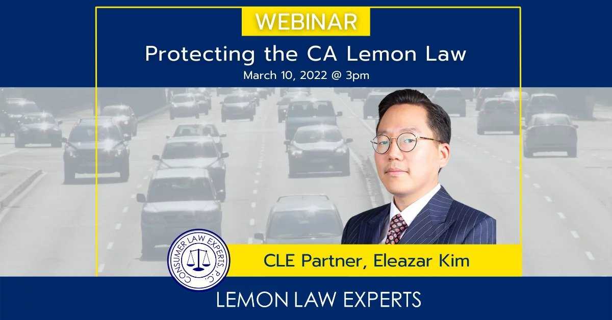 WEBINAR on Protecting the CA Lemon Law