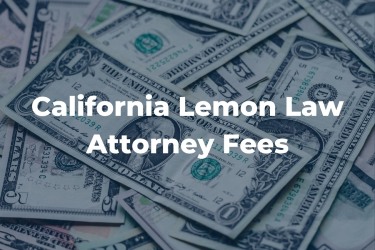 California Lemon Law Attorney Fees