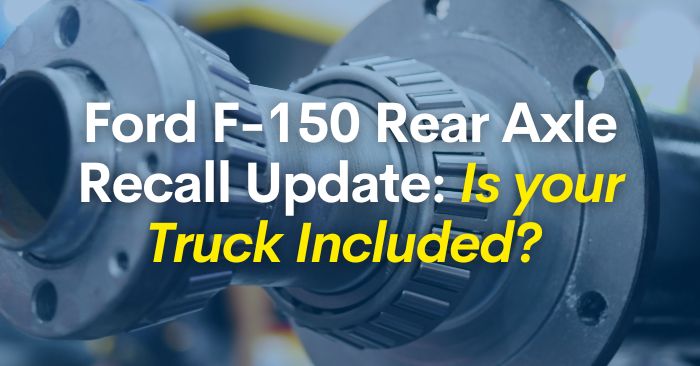 f150 rear axle recall