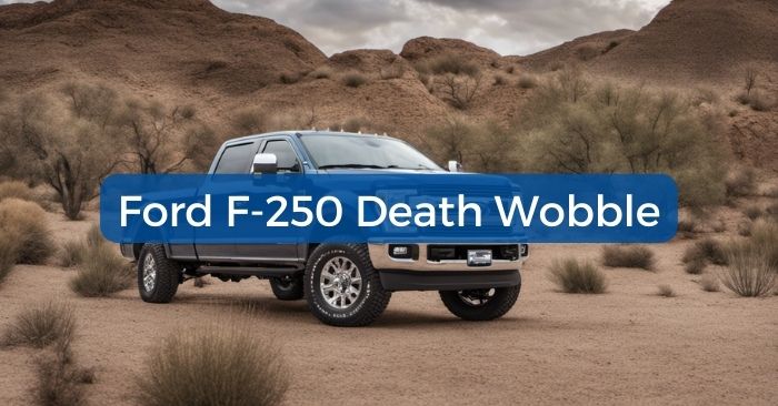 ford death wobble recall