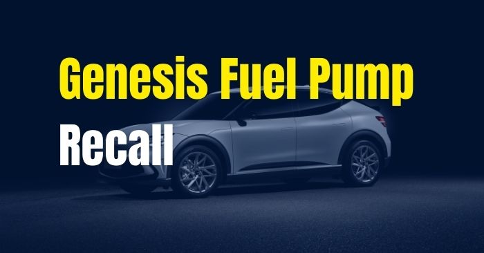 hyundai genesis fuel pump recall