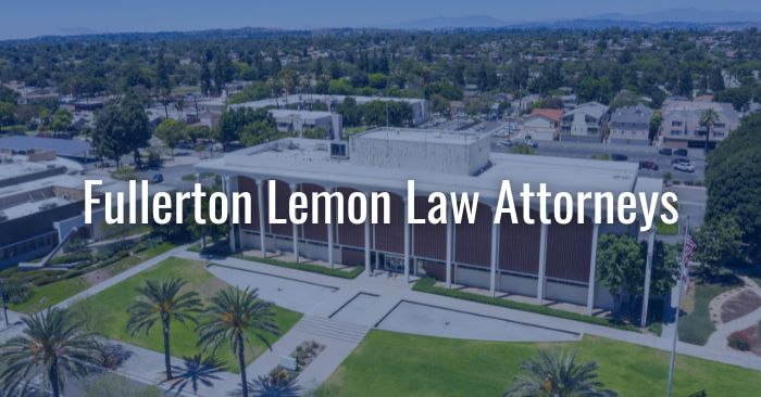fullerton lemon lawyer