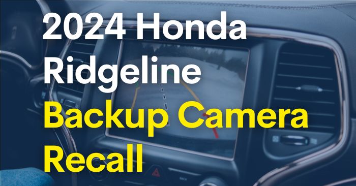 honda ridgeline backup camera recall
