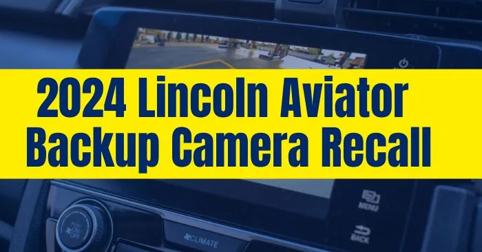 backup camera recall lincoln aviator