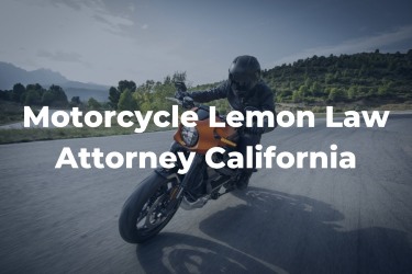 Motorcycle Lemon Law Attorney California