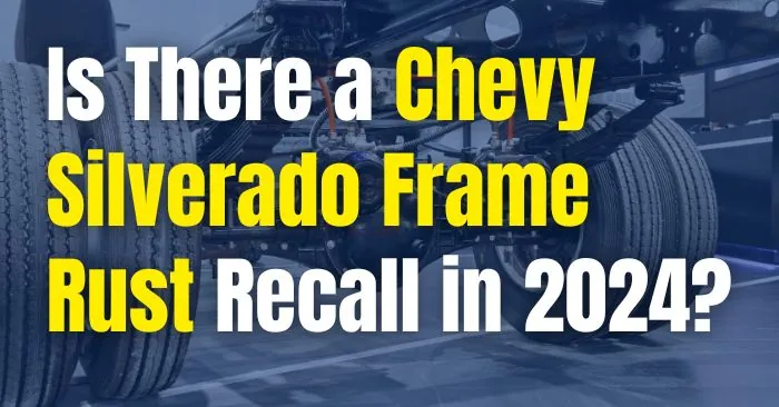 recall chevrolet silverado frame rust